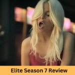 Elite Season 7 Review