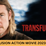 Transfusion (2023)Action Movie Review