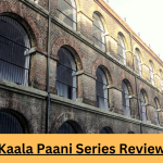 Kaala Paani Series Review