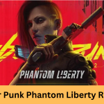 Cyber Punk Phantom Liberty Review